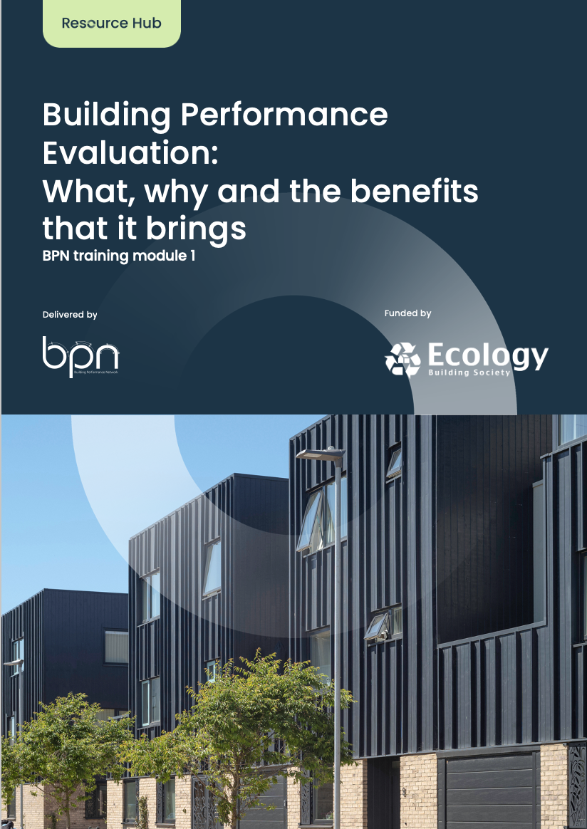 Building Performance Evaluation: what, why and the benefits that it brings