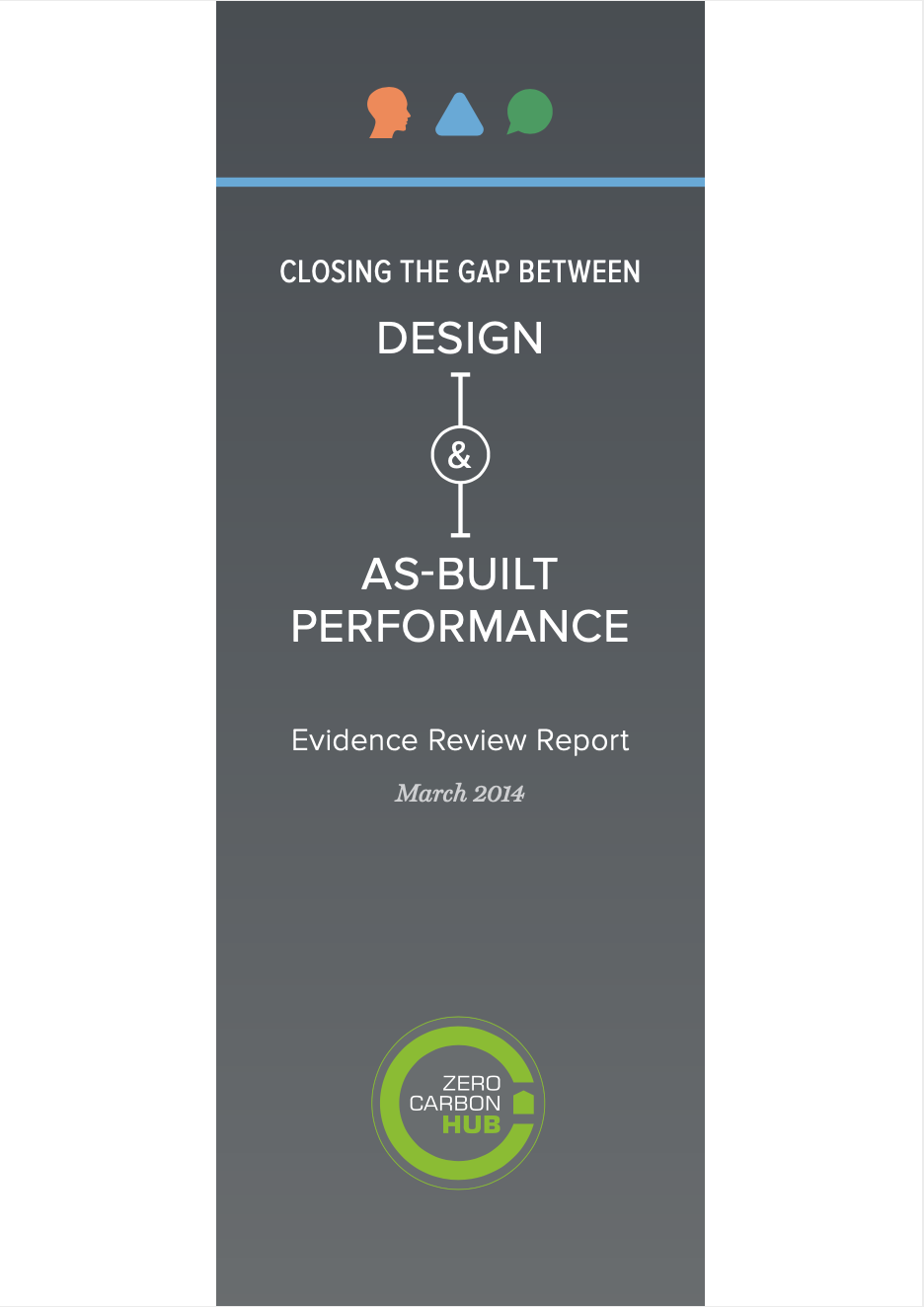 Zero Carbon Hub report: Closing the Gap between Design and As-Built Performance - Evidence Review Report